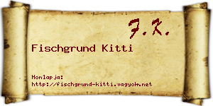 Fischgrund Kitti névjegykártya